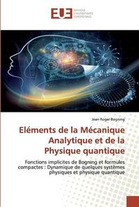 Cover image for Elements de la Mecanique Analytique et de la Physique quantique