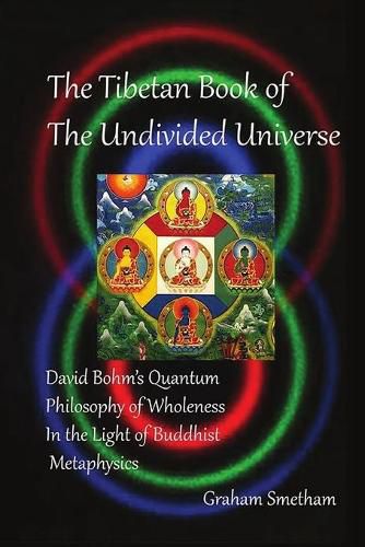 Cover image for The Tibetan Book of the Undivided Universe