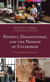 Cover image for Poverty, Disadvantage, and the Promise of Enterprise