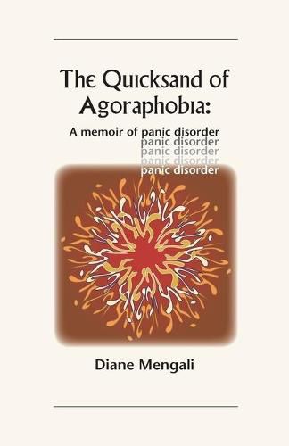 Cover image for The Quicksand of Agoraphobia: A memoir of panic disorder