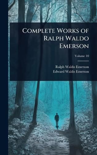 Cover image for Complete Works of Ralph Waldo Emerson