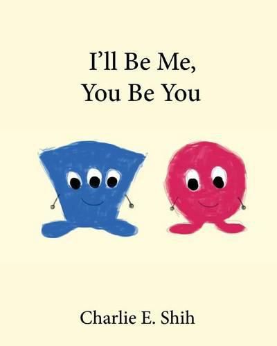 Cover image for I'll Be Me, You Be You
