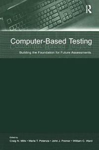 Cover image for Computer-Based Testing: Building the Foundation for Future Assessments