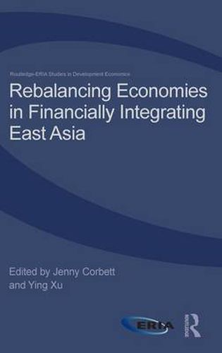 Cover image for Rebalancing Economies in Financially Integrating East Asia