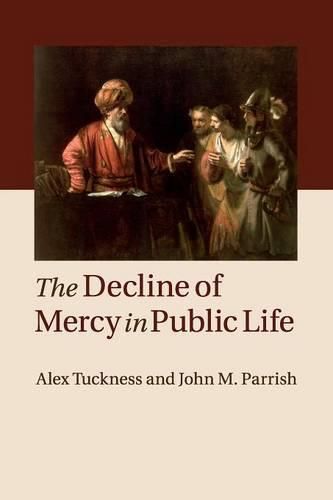 Cover image for The Decline of Mercy in Public Life