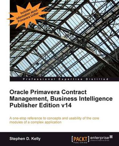 Cover image for Oracle Primavera Contract Management, Business Intelligence Publisher Edition v14