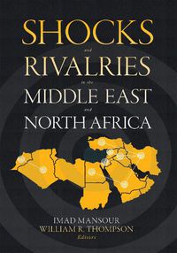 Cover image for Shocks and Rivalries in the Middle East and North Africa