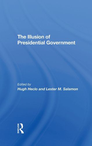 Cover image for The Illusion of Presidential Government