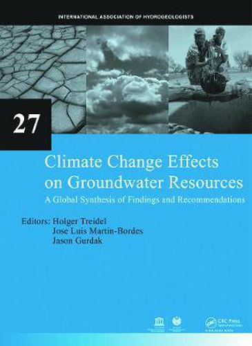 Cover image for Climate Change Effects on Groundwater Resources: A Global Synthesis of Findings and Recommendations