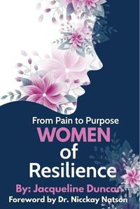 Cover image for From Pain to Purpose Women of Resilience