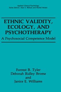 Cover image for Ethnic Validity, Ecology, and Psychotherapy: A Psychosocial Competence Model