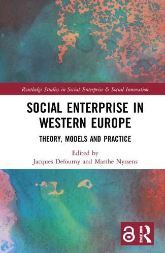 Cover image for Social Enterprise in Western Europe: Theory, Models and Practice