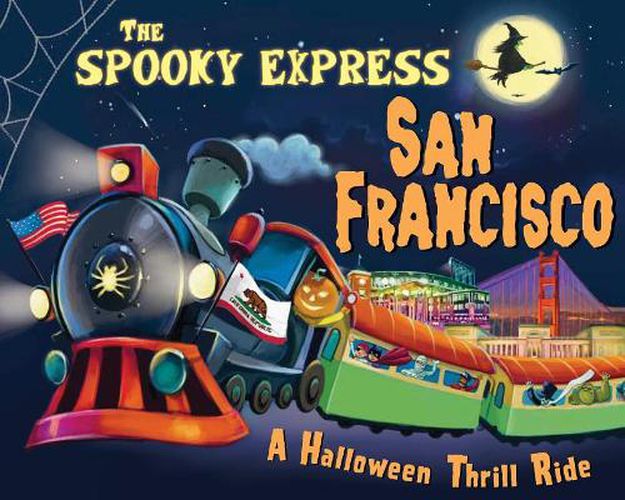 Cover image for The Spooky Express San Francisco: A Halloween Thrill Ride