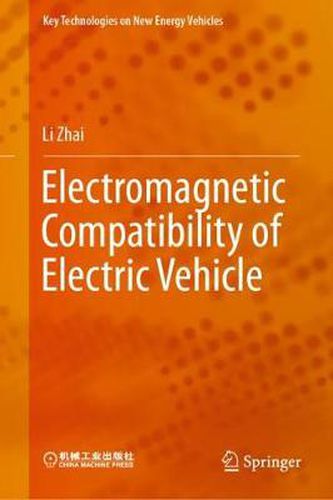 Cover image for Electromagnetic Compatibility of Electric Vehicle