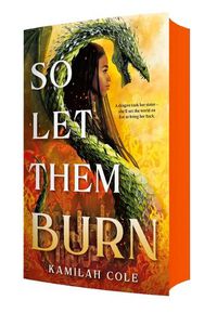 Cover image for So Let Them Burn (Limited Edition)