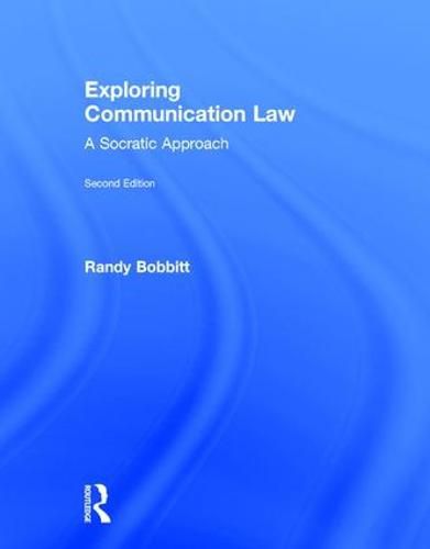 Cover image for Exploring Communication Law: A Socratic Approach