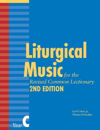 Cover image for Liturgical Music for the Revised Common Lectionary, Year C