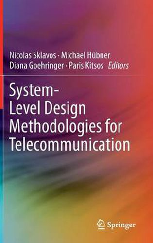 System-Level Design Methodologies for Telecommunication