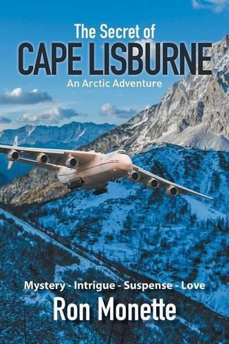Cover image for The Secret of CAPE LISBURNE: An Arctic Adventure