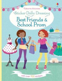Cover image for Sticker Dolly Dressing Best Friends and School Prom