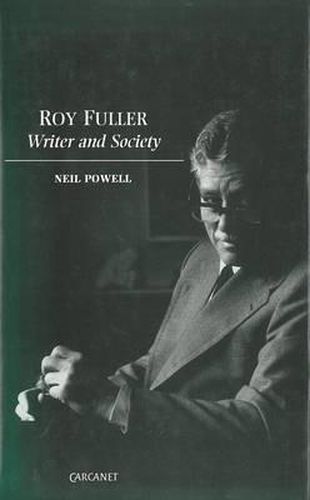Roy Fuller: Writer and Society