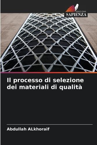 Cover image for Il processo di selezione dei materiali di qualita