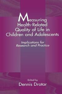 Cover image for Measuring Health-Related Quality of Life in Children and Adolescents: Implications for Research and Practice