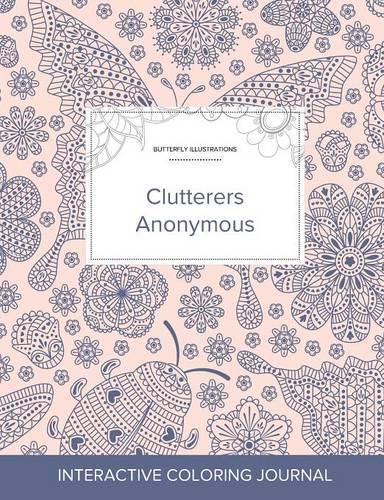 Cover image for Adult Coloring Journal: Clutterers Anonymous (Butterfly Illustrations, Ladybug)