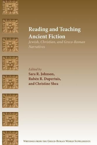 Cover image for Reading and Teaching Ancient Fiction: Jewish, Christian, and Greco-Roman Narratives