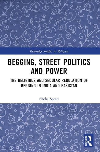 Cover image for Begging, Street Politics and Power