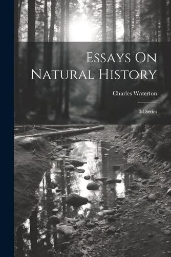 Essays On Natural History