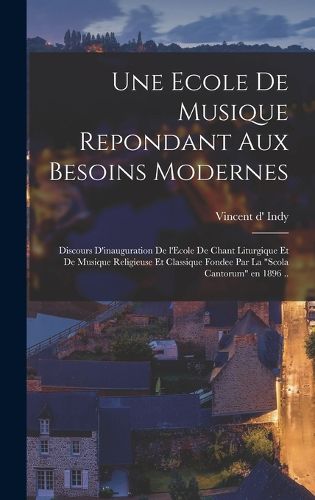 Cover image for Une ecole de musique repondant aux besoins modernes