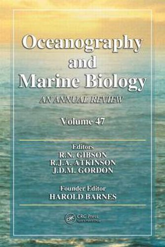 Oceanography and Marine Biology: An Annual Review, Volume 47