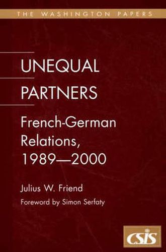 Cover image for Unequal Partners: French-German Relations, 1989-2000