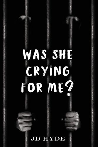 Cover image for Was She Crying For Me?