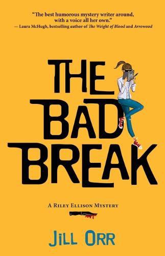 Cover image for The Bad Break: A Riley Ellison Mystery