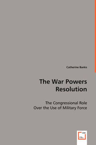 Cover image for The War Power Resolution