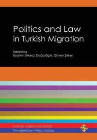 Cover image for Politics and Law in Turkish Migration