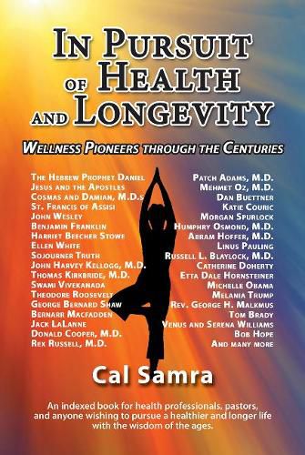 Cover image for In Pursuit of Health and Longevity: Wellness Pioneers through the Centures