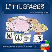 Cover image for Littlefaces: Something bad happened... Let's talk about it!