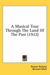 Cover image for A Musical Tour Through the Land of the Past (1922)