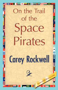 Cover image for On the Trail of the Space Pirates