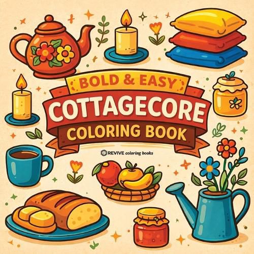 Cover image for Bold & Easy Cottagecore Coloring Book