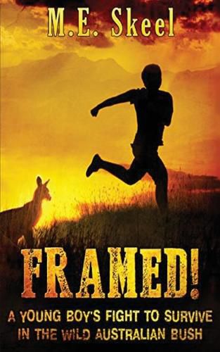 Cover image for Framed!: A Young Boy's Fight to Survive in the Wild Australian Bush