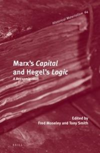 Cover image for Marx's Capital and Hegel's Logic: A Reexamination