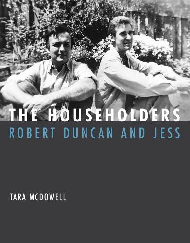 Cover image for The Householders: Robert Duncan and Jess