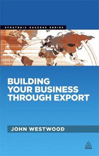 Cover image for Building Your Business Through Export