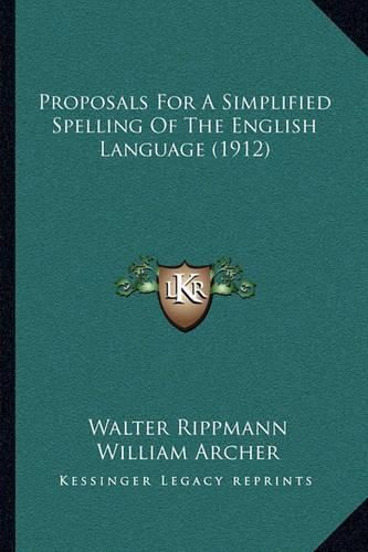 Cover image for Proposals for a Simplified Spelling of the English Language (1912)