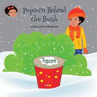 Cover image for Popcorn Behind the Bush