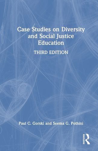 Case Studies on Diversity and Social Justice Education